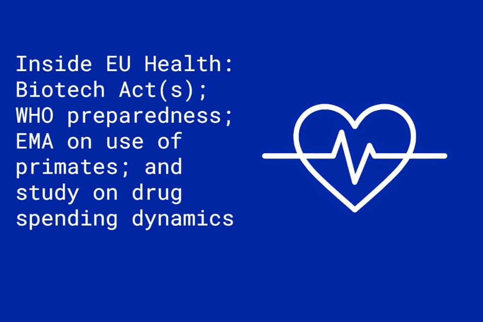 Inside EU Health: Biotech Act(s); WHO preparedness; and study on drug spending dynamics