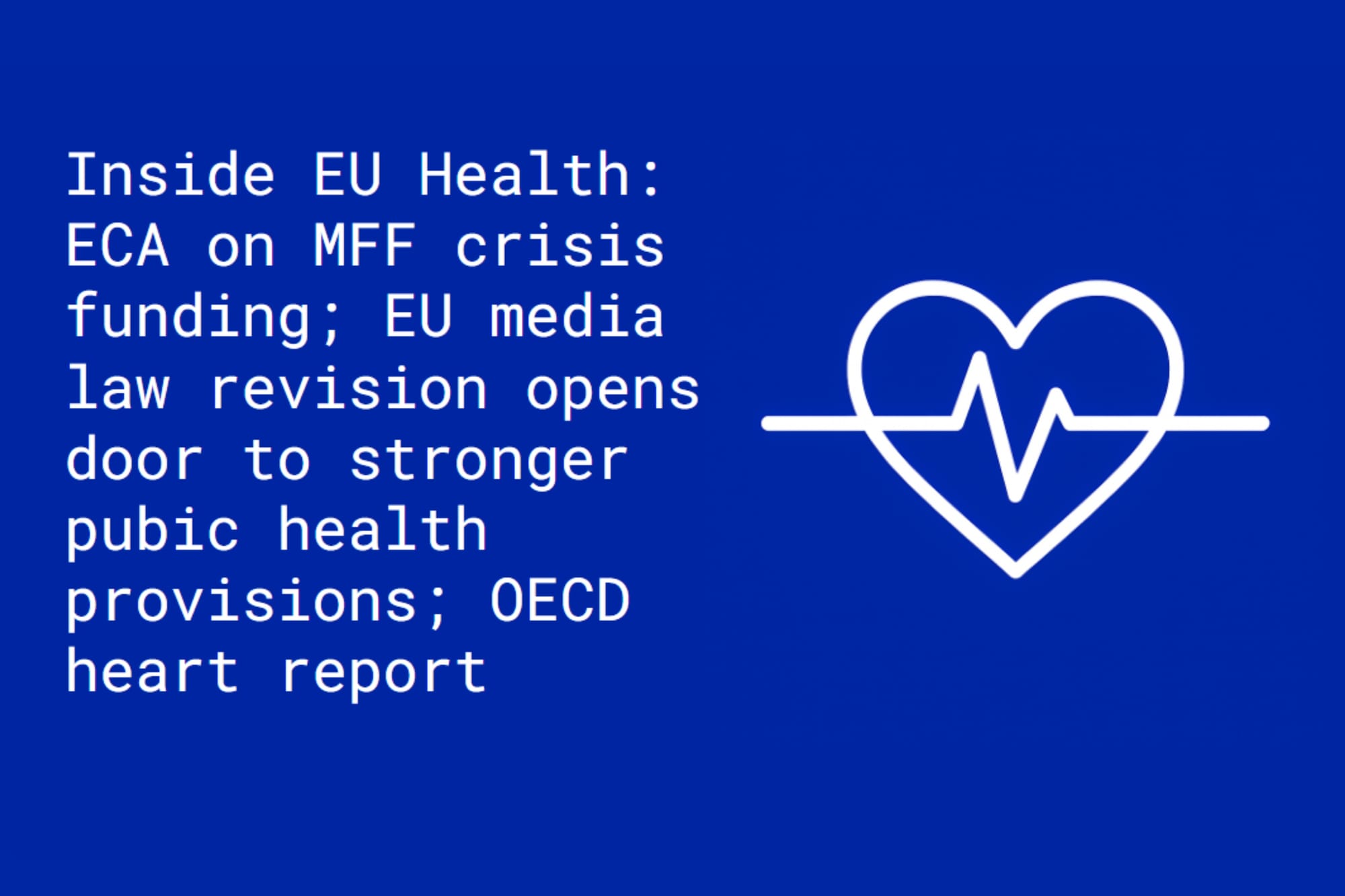 Inside EU Health: EU auditors call for clearer health spending; EU media law revision opens for consultation; launch OECD cardio report