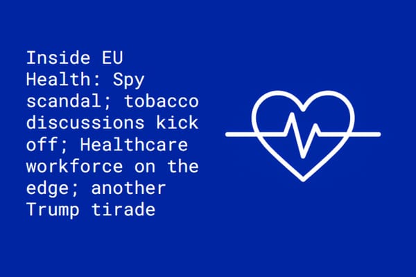 Inside EU Health: Alarming report on mental health of healthcare workers - tobacco taxation discussions kick off