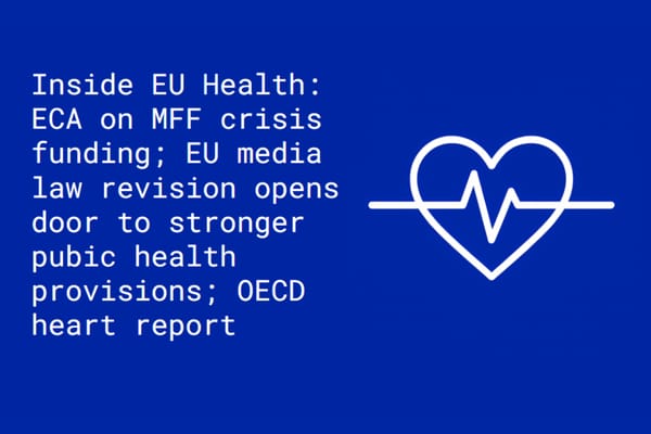 Inside EU Health: EU auditors call for clearer health spending; EU media law revision opens for consultation; launch OECD cardio report